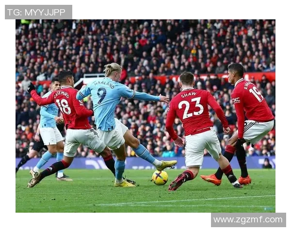 曼城与曼联激战正酣比分直播全程跟踪精彩瞬间不容错过