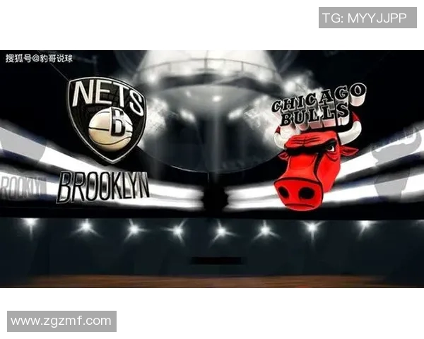 布鲁克林篮网与公牛激战正酣谁能在NBA赛场上笑到最后